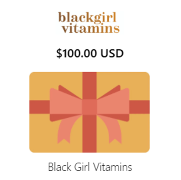 Black Girl Vitamins Gift Card